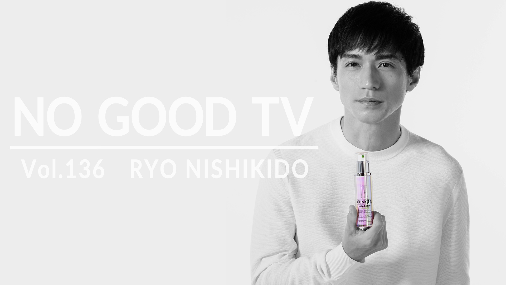 even better days campaign CLINIQUE x Ryo Nishikido | 【公式 ...